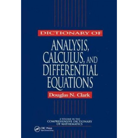 Dictionary of Analysis, Calculus, and Differential Equations