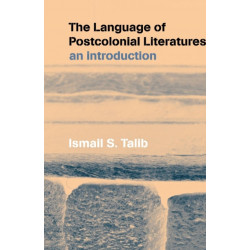 The Language of Postcolonial Literatures: An Introduction