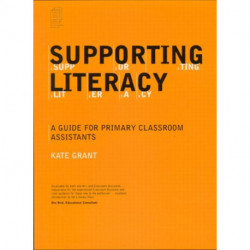 Supporting Literacy: A Guide for Primary Classroom Assistants