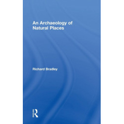 An Archaeology of Natural Places
