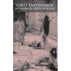 Girls and Women in Classical Greek Religion