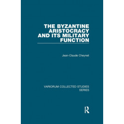 The Byzantine Aristocracy and its Military Function