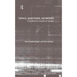 Topics, Questions, Key Words: A Handbook for Students of German