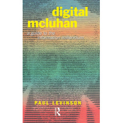Digital McLuhan: A Guide to the Information Millennium