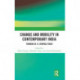 Change and Mobility in Contemporary India: Thinking M. N. Srinivas Today