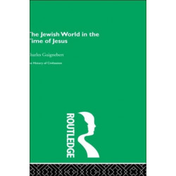 The Jewish World in the Time of Jesus