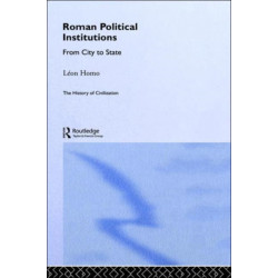 Roman Political Institutions: From City to State