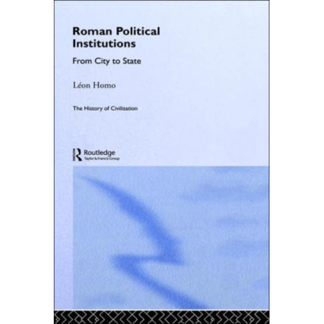 Roman Political Institutions: From City to State