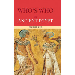 Who's Who in Ancient Egypt