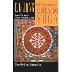 The Psychology of Kundalini Yoga: Notes of the Seminar Given in 1932