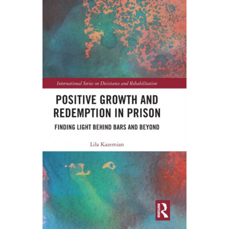 Positive Growth and Redemption in Prison: Finding Light Behind Bars and Beyond