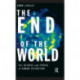 The End of the World: The Science and Ethics of Human Extinction