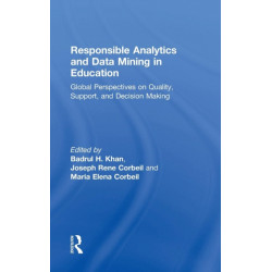 Responsible Analytics and Data Mining in Education: Global Perspectives on Quality, Support, and Decision Making