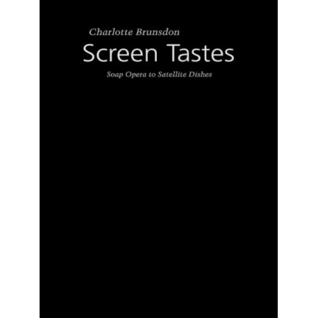 Screen Tastes: Soap Opera to Satellite Dishes