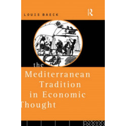 The Mediterranean Tradition in Economic Thought