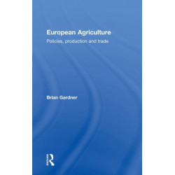 European Agriculture: Policies, Production and Trade