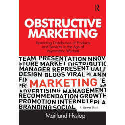 Obstructive Marketing: Restricting Distribution of Products and Services in the Age of Asymmetric Warfare