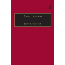 Anna Jameson: Victorian, Feminist, Woman of Letters