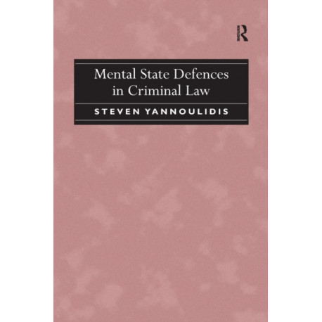 Mental State Defences in Criminal Law