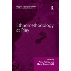 Ethnomethodology at Play