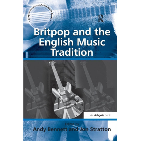 Britpop and the English Music Tradition