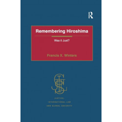 Remembering Hiroshima: Was it Just?
