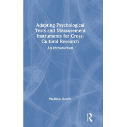 Adapting Psychological Tests and Measurement Instruments for Cross-Cultural Research: An Introduction