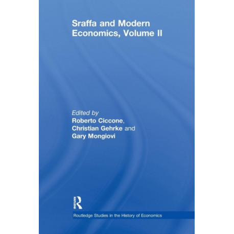 Sraffa and Modern Economics Volume II