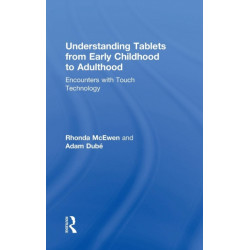 Understanding Tablets from Early Childhood to Adulthood: Encounters with Touch Technology