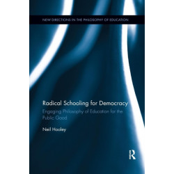 Radical Schooling for Democracy: Engaging Philosophy of Education for the Public Good