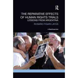The Reparative Effects of Human Rights Trials: Lessons From Argentina