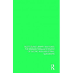 The Englishwoman's Review of Social and Industrial Questions: 1892