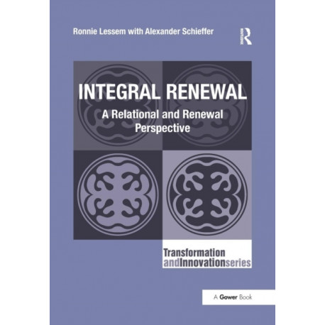 Integral Renewal: A Relational and Renewal Perspective