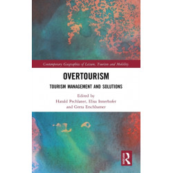 Overtourism: Tourism Management and Solutions