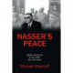 Nasser's Peace: Egypt’s Response to the 1967 War with Israel