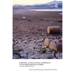 Forging a Socio-Legal Approach to Environmental Harms: Global Perspectives