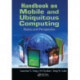 Handbook on Mobile and Ubiquitous Computing: Status and Perspective