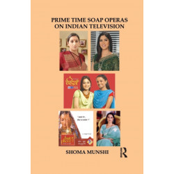Prime Time Soap Operas on Indian Television