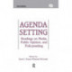 Agenda Setting: Readings on Media, Public Opinion, and Policymaking