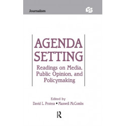 Agenda Setting: Readings on Media, Public Opinion, and Policymaking
