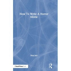 How To Write A Horror Movie