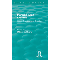 Planning Adult Learning: Issues, Practices and Directions