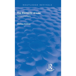The Elements of Law: Natural and Politic