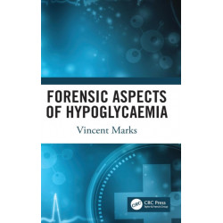Forensic Aspects of Hypoglycaemia: First Edition