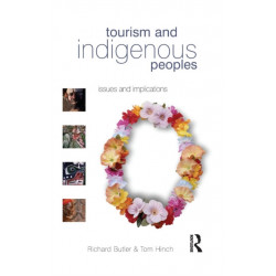 Tourism and Indigenous Peoples: Issues and Implications