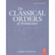 The Classical Orders of Architecture