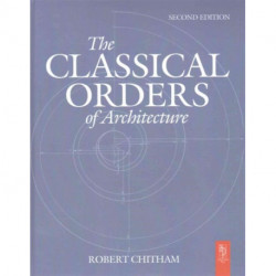 The Classical Orders of Architecture