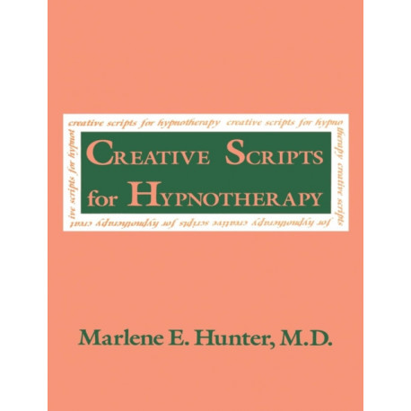 Creative Scripts For Hypnotherapy