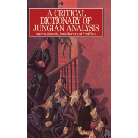A Critical Dictionary of Jungian Analysis