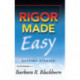 Rigor Made Easy: Getting Started